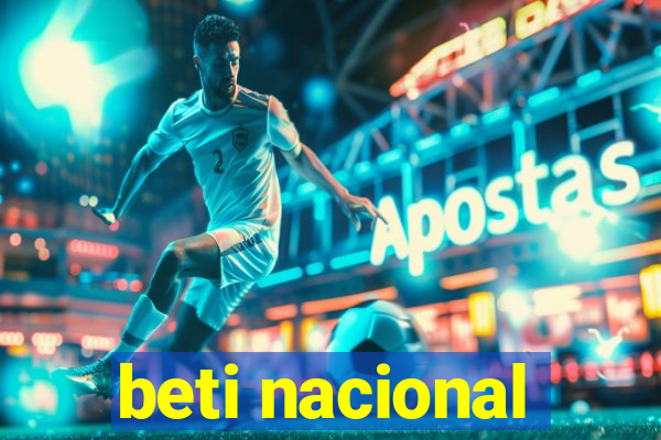 beti nacional